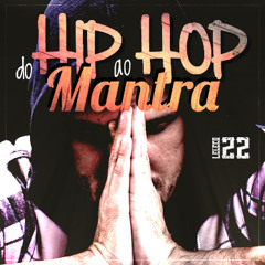 Leleco 22 e Kid Rajão - Do Hip Hop Ao Mantra