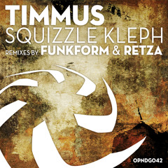 TIMMUS - Squizzle Kleph (FunkForm Remix) SC PREVIEW