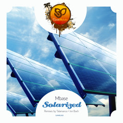 Mbase - Solarized (Talamanca Remix) [SUNMEL002]