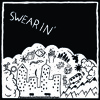 Swearin - Dust In The Gold Sack