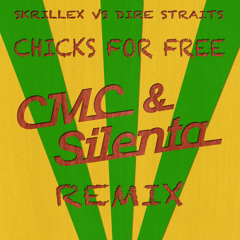 CMC&Silenta - Chicks For Free