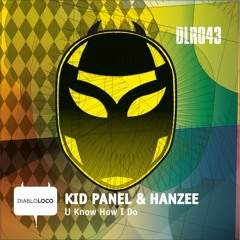 Kid Panel & Hanzee - U Know How I Do /No.4 at Beatport TOP 100 Breaks/
