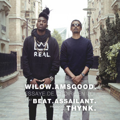 ★ Wilow Amsgood feat Beat Assailant - Essaye De Croire En Toi (Prod. THYNK)