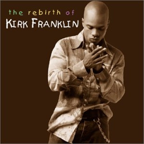 Brighter Day - Kirk Franklin