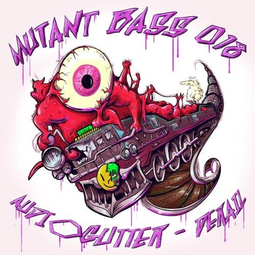 AudioGutter - Derail EP [MUTANTBASS018] OUT NOW