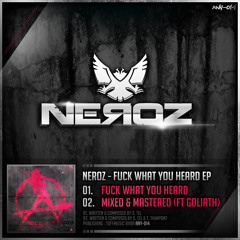 Neroz ft. Goliath - Mixed 'n Mastered (Official HQ Preview)
