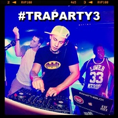 #TRAPARTY3
