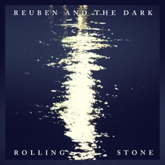 Reuben and the Dark - Rolling Stone