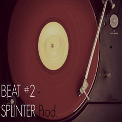 BEAT #02 - Splinter Prod.