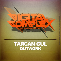 Tarcan Gul - Outwork (PREVIEW) AT '10 MUST HEAR ELECTRO TRACKS' ON BEATPORT!