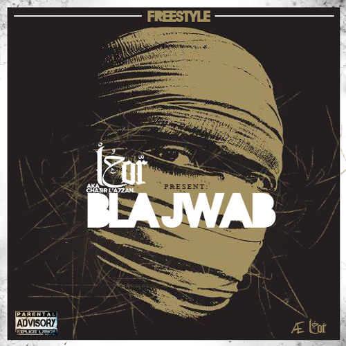 L7or - Freestyle BLA JWAB.