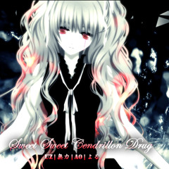 Sweet Sweet Cendrillon Drug (Muryoku Remix)