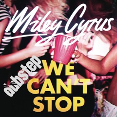 ♫Miley Cyrus-We Cant Stop (Dubstep Remix) △▼