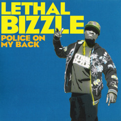 Lethal Bizzle - Police On My Back