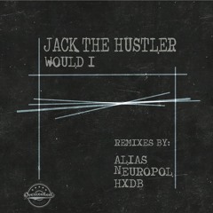 Jack The Hustler - Would I (HxdB Remix) : Overcooked - OCR023