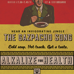 The Gazpacho Song - by Raby from Brio Bonanza Compendium O'Consciousness