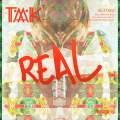 TAAK - REAL (original mix)