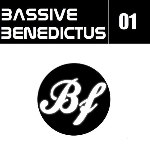 Bassive - Benedictus