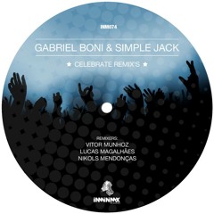 Gabriel Boni, Simple Jack - Celebrate (Lucas Magalhaes Remix) OUT NOW [INM074]