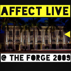Affect Live From The Forge In Miami Beach In 2009