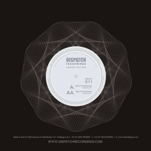 Need For Mirrors - Grapefruit (CLIP) - Dispatch LTD 011 AA - OUT NOW