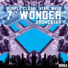 Kromestar - 7th Wonder ep (out now)
