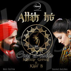Allah Hu By Kanwar Grewal & Kaur B