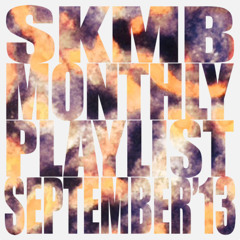 SKMB September Playlist