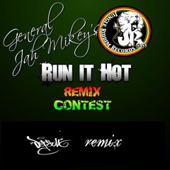 General Jah Mikey - Run It Hot (Default Remix)