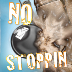 No Stoppin - Music video @ https://www.youtube.com/watch?v=tLXkUjM7RyM