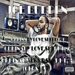 Joe Budden - Ordinary Love Shit Pt. 1, 2 & 3 (Closure) [Remastered & Mixed By Edition]