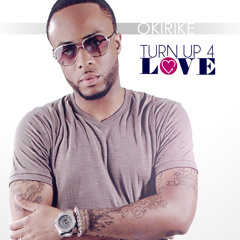 Turn Up 4 Love