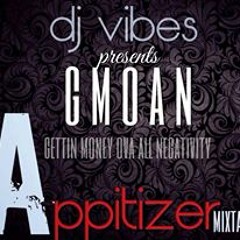 DJ Vibes Appitizer Mixtape @GmoanMusic @VibesAddickEnt