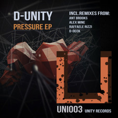 D-Unity - Pressure (D-Deck Remix) / Unity Records