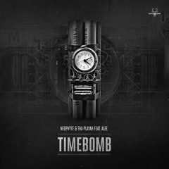 Neophyte & Tha Playah - Timebomb (NEO073) (2013)