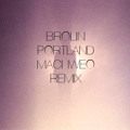 Brolin Portland&#x20;&#x28;Machweo&#x20;Remix&#x29; Artwork