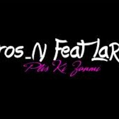 Keros - N Feat. Larose - Plis Ki Zanmi (September 2013)