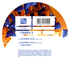 Crimea X -  Haunted Love (Lauer Remix)