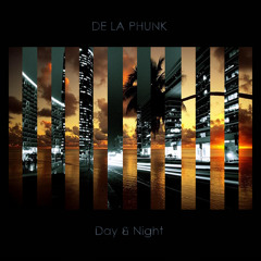 De La Phunk - Day & Night