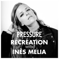 Pressure mix by Ines Melia