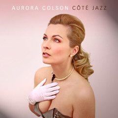 Fever - Aurora Colson - CÔTÉ JAZZ