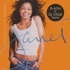 Someone to call my lover (R-ASH & DJ FADE Remix)
