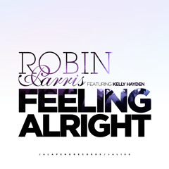 Robin Parris - Feeling Alright (feat. Kelly Hayden) (Chicky Boom Remix)