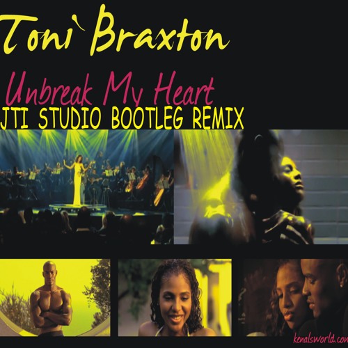 Toni Braxton Unbreak My Heart Jti Studio Bootleg Remix By Dj Turbo Jti Musicstudio Toni Braxton Unbreak My Heart Jti Studio Bootleg Remix By Dj Turbo Jti Musicstudio