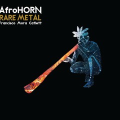 Baruasuayo Mamakenya AFRO HORN RARE METAL