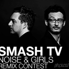 Smash TV - Noise&Girls (Thomas Rossoni Remix) // *** FREE DOWNLOAD ***