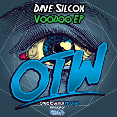 Dave Silcox - Voodoo [OTW/Mixmash Records]