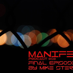 Manifest Podcast 050 - Final Episode By Mike Stern