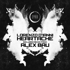 Lorenzo D'Ianni - Heartache (Alex Bau Repaint)