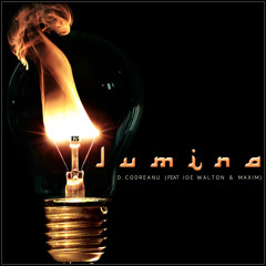 - L U M I N A - ( D.Codreanu | Joe Walton | M A X i M )
